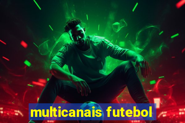 multicanais futebol